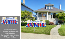 Load image into Gallery viewer, Graduate Yard Sign