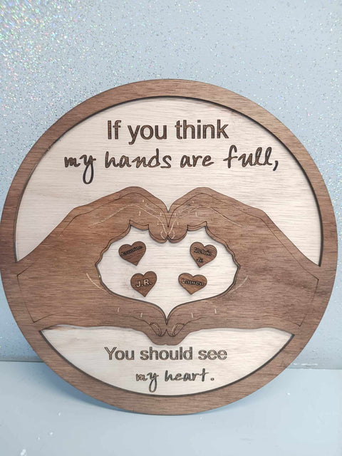 My Heart Is Full Wooden Sign